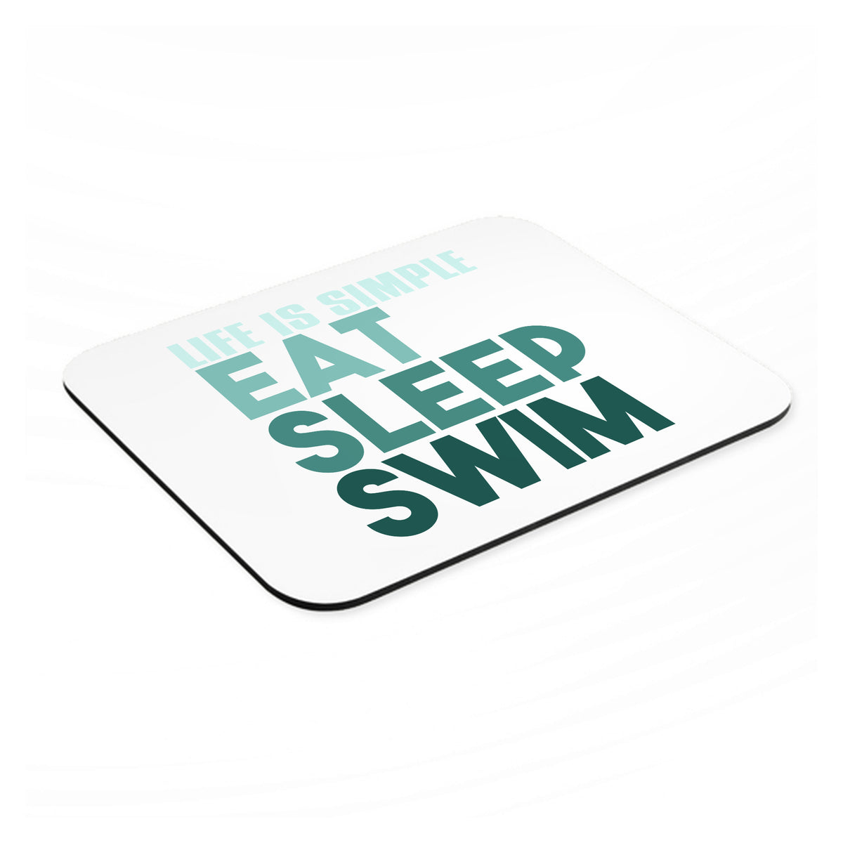 Life Is Simple Eat Sleep Swim mouse pad, angled view showing the 1/4 inch thick base
