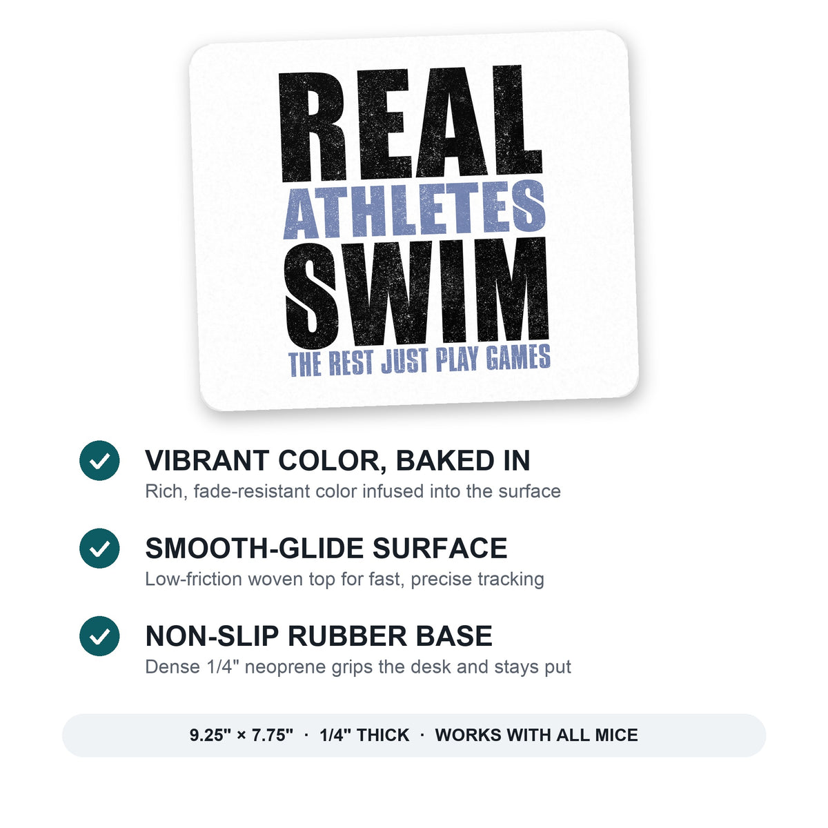 Real Athletes Swim Rest Play Games mouse pad: vibrant color, smooth-glide surface, non-slip rubber base, 9.25 x 7.75 inches