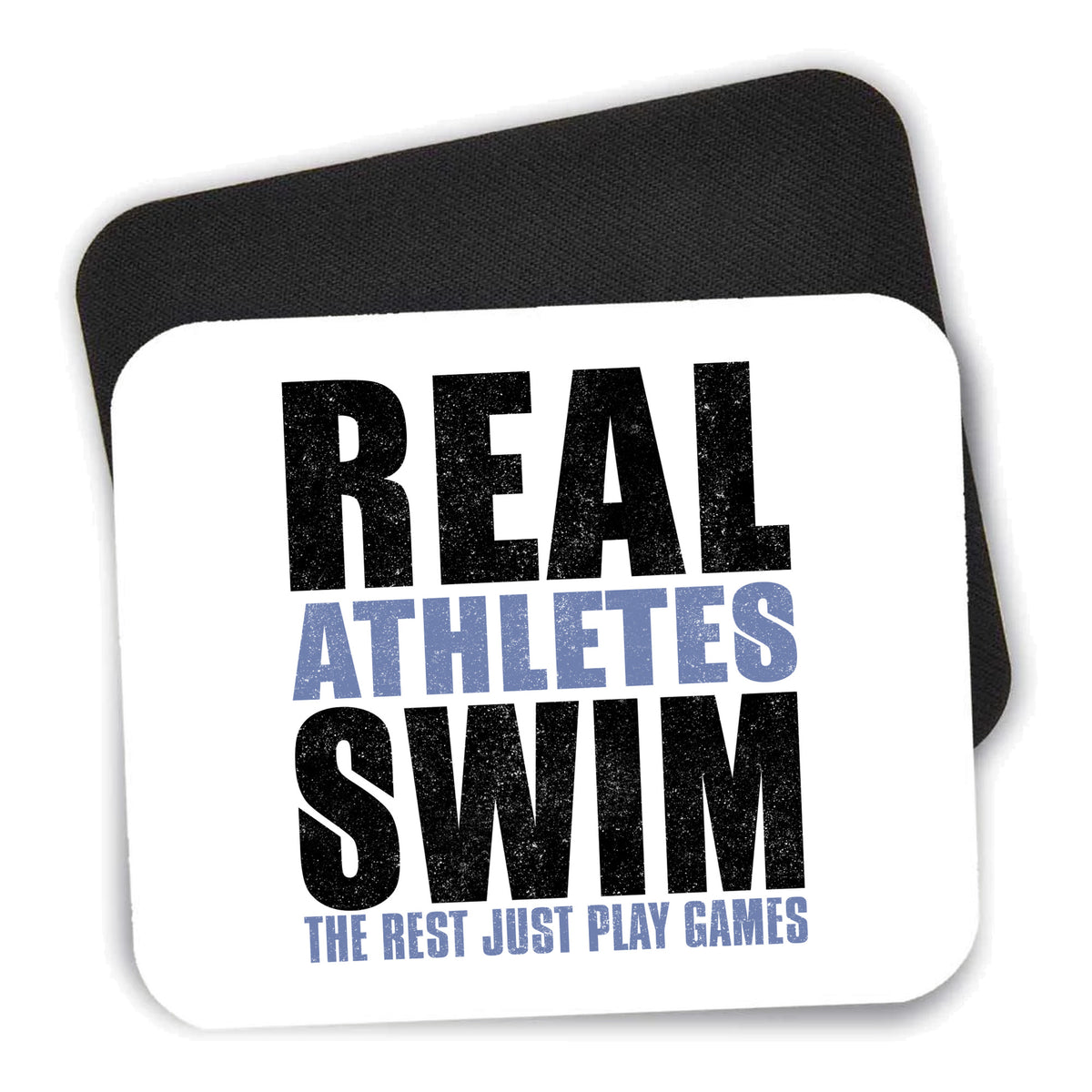 Real Athletes Swim Rest Play Games mouse pad shown with its black non-slip rubber underside