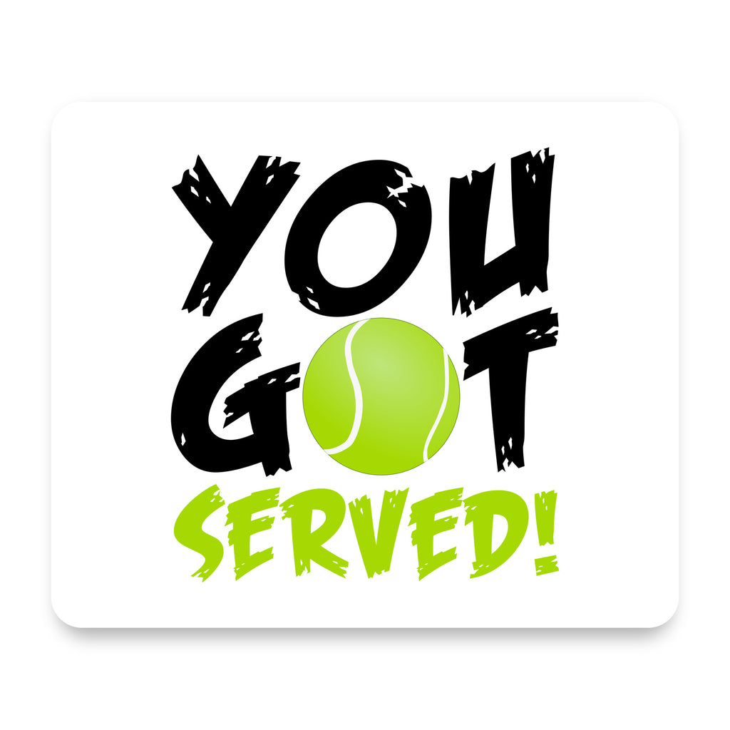 You Got Served Tennis mouse pad, front view