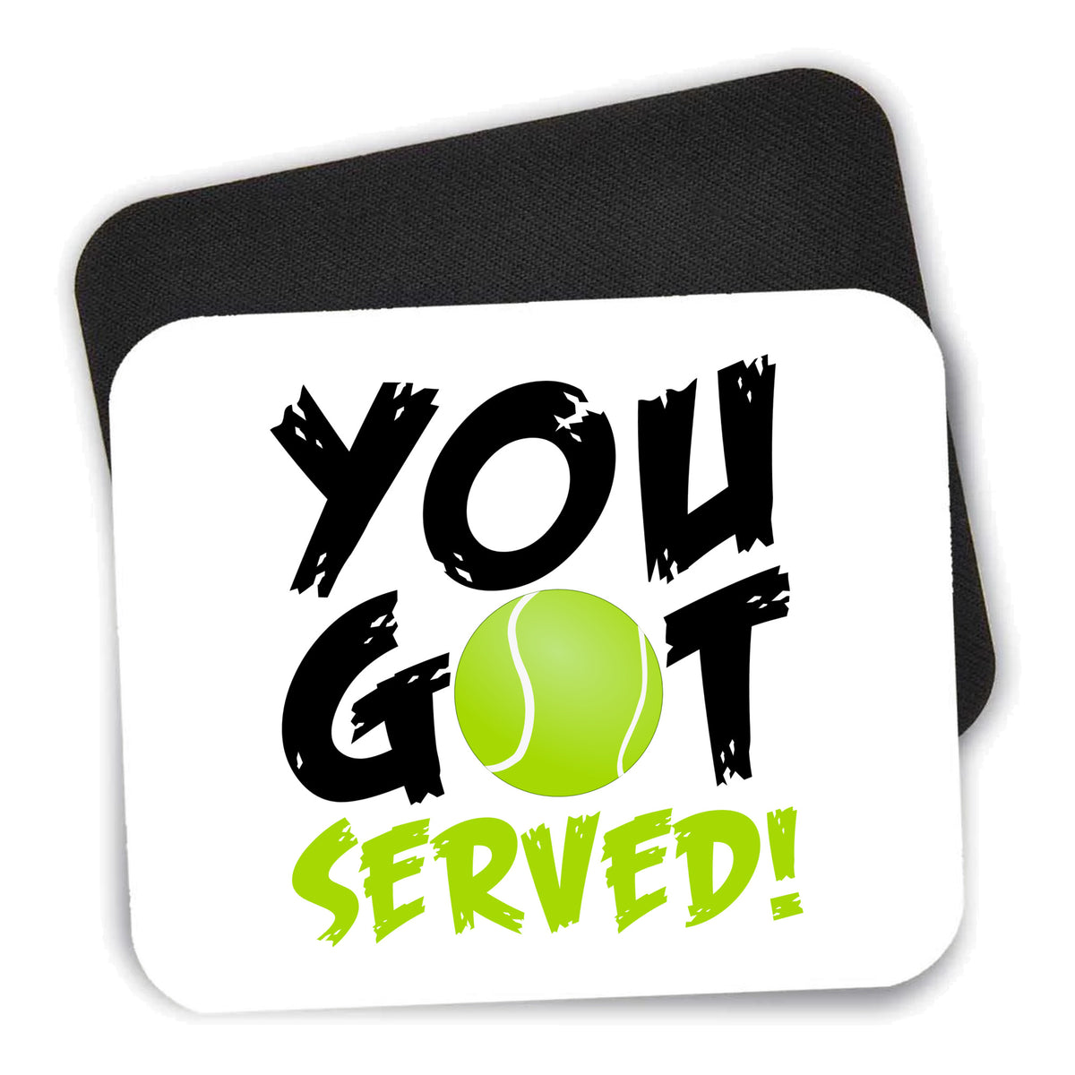 You Got Served Tennis mouse pad shown with its black non-slip rubber underside
