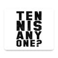 Tennis Anyone? mouse pad, front view