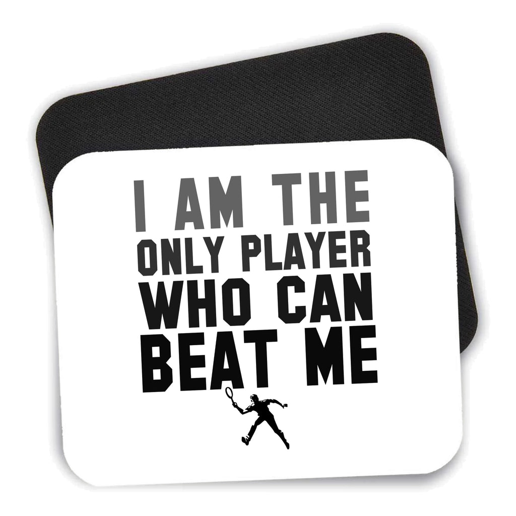 I Am The Only Player Who Can Beat Me Tennis mouse pad shown with its black non-slip rubber underside