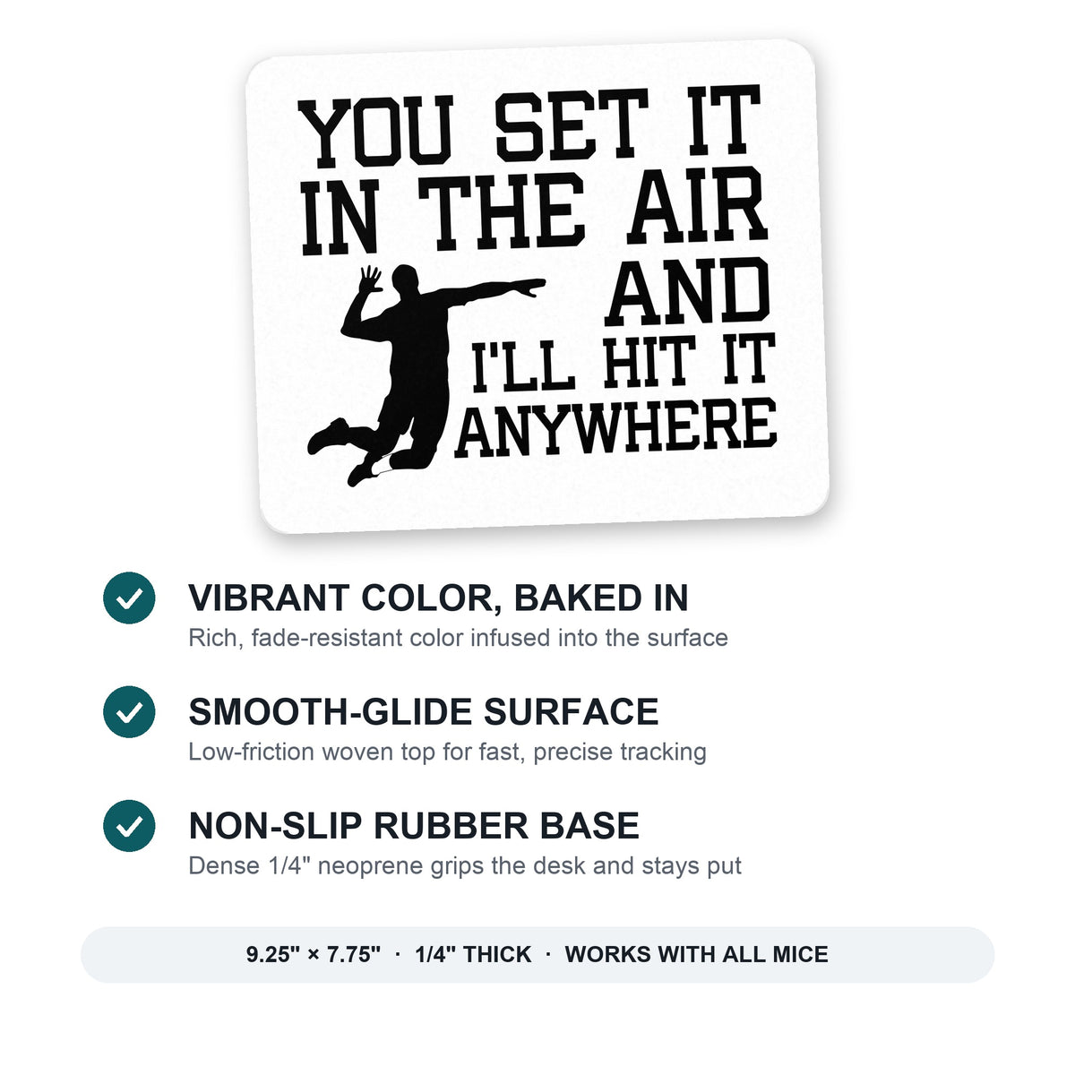 You Set It IN The Air And I'll Hit It Anywhere mouse pad: vibrant color, smooth-glide surface, non-slip rubber base, 9.25 x 7.75 inches