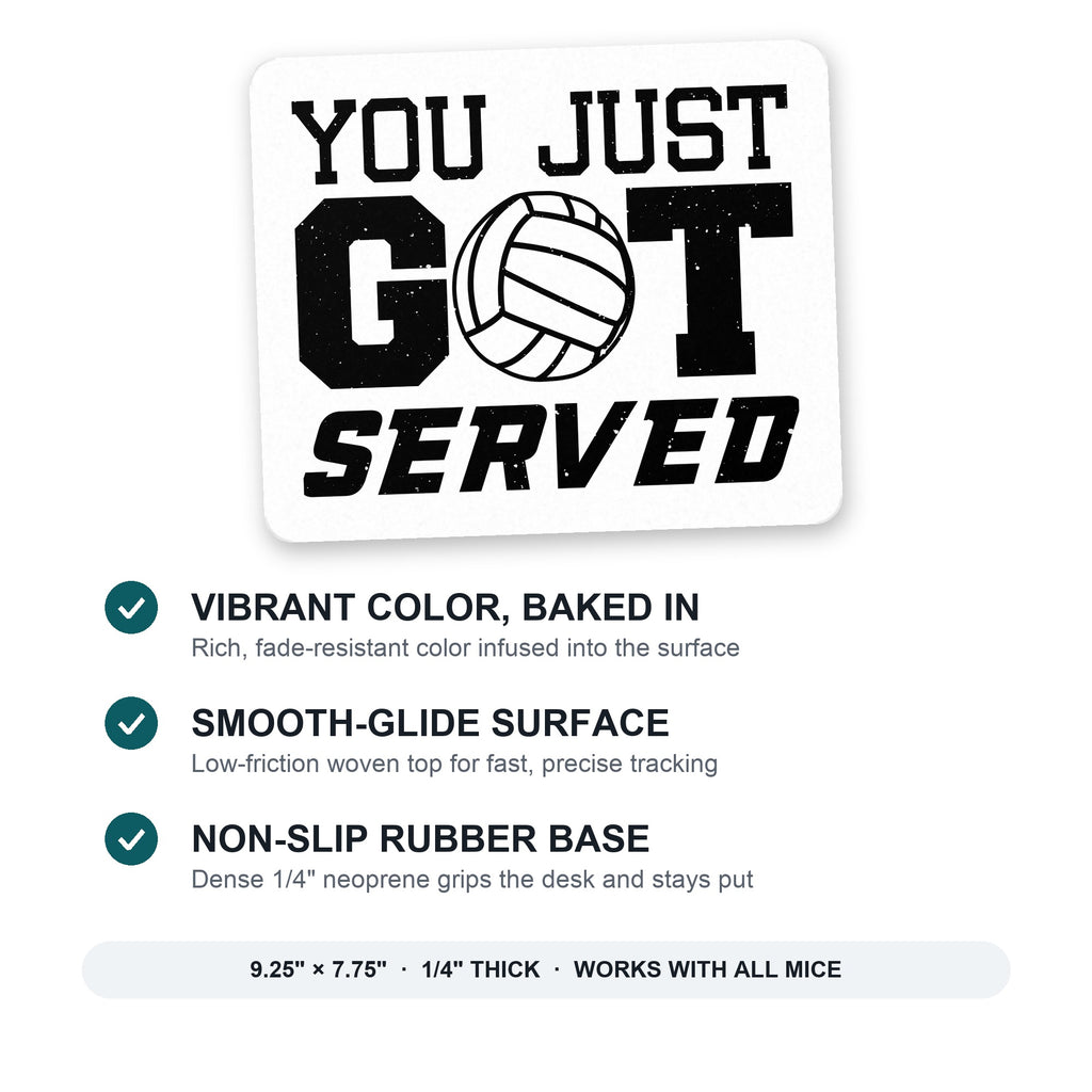You Just Got Served Volleyball mouse pad: vibrant color, smooth-glide surface, non-slip rubber base, 9.25 x 7.75 inches