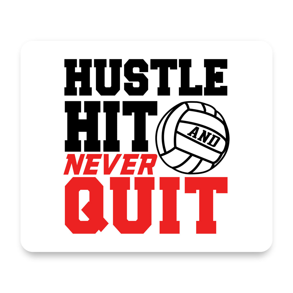 Hustle Hit Never Quit Volleyball mouse pad, front view