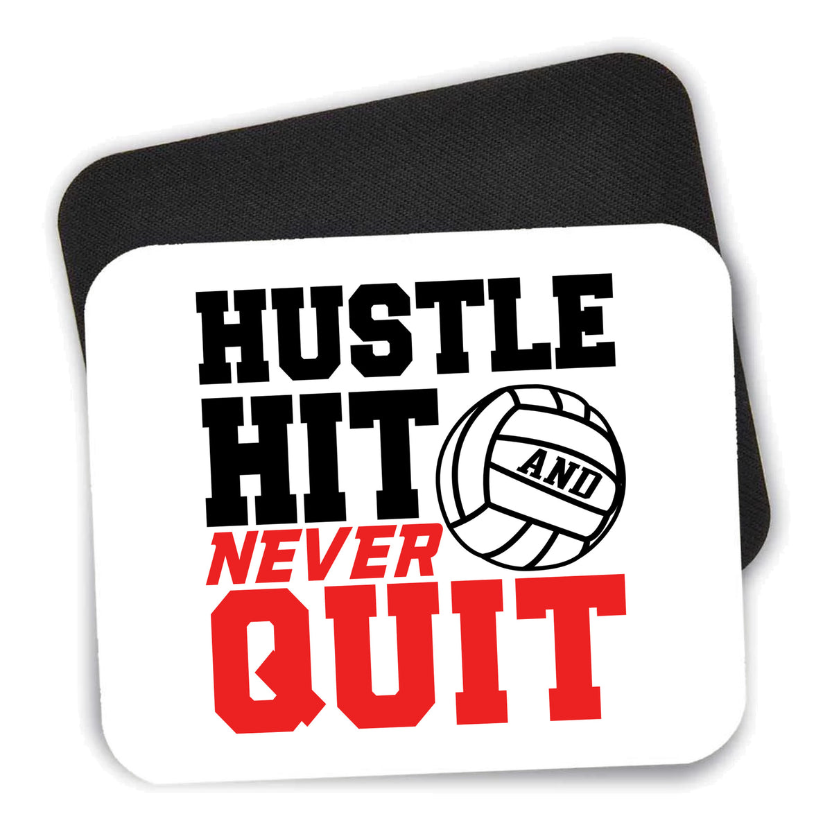 Hustle Hit Never Quit Volleyball mouse pad shown with its black non-slip rubber underside