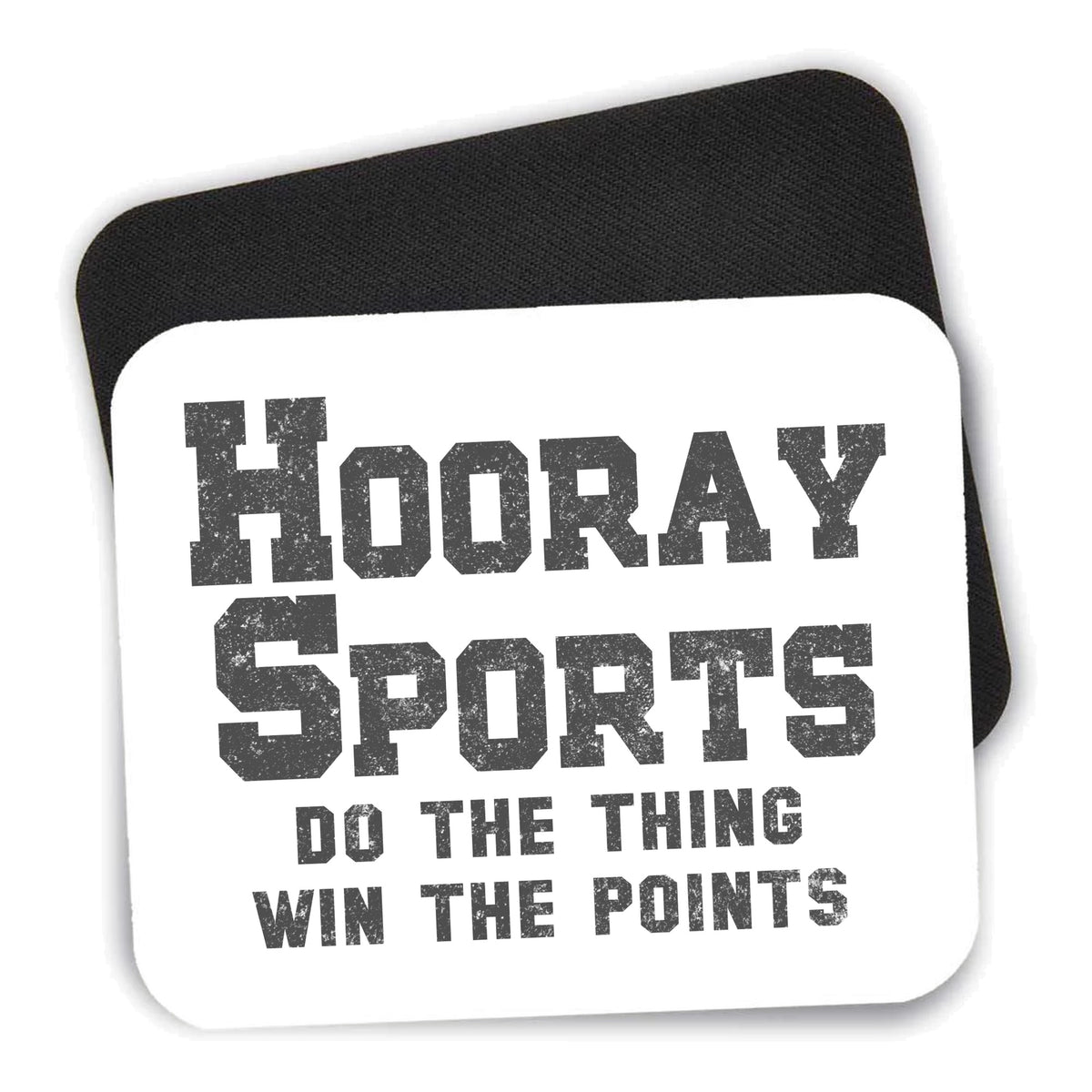 Hooray Sports Do The Thing Win The Points mouse pad shown with its black non-slip rubber underside