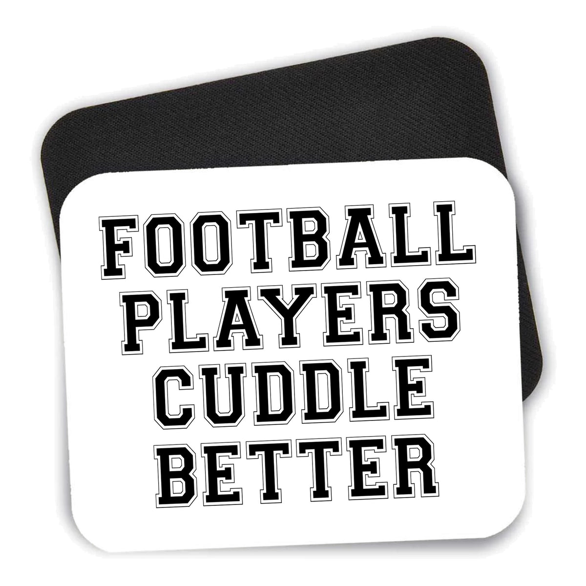 Football Players Cuddle Better mouse pad shown with its black non-slip rubber underside