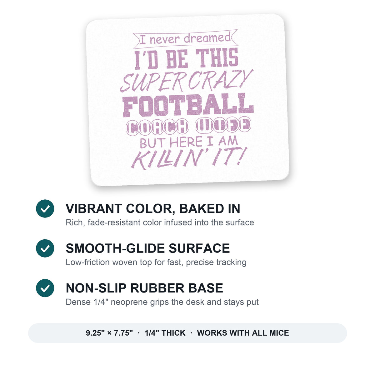 Super Crazy Football Coach Wife Killin' It mouse pad: vibrant color, smooth-glide surface, non-slip rubber base, 9.25 x 7.75 inches