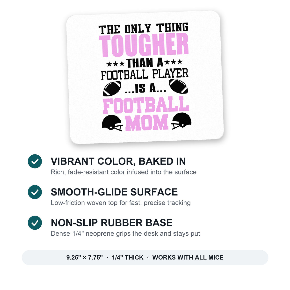 Football Mom Only Thing Tougher than Player mouse pad: vibrant color, smooth-glide surface, non-slip rubber base, 9.25 x 7.75 inches