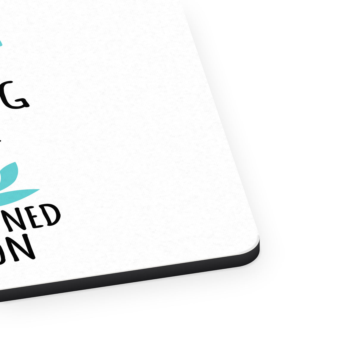 I Do Yoga Punching People Frowned Upon mouse pad, close-up of the fabric surface and rubber edge