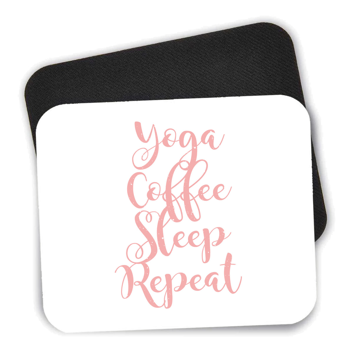 Yoga Coffee Sleep Repeat mouse pad shown with its black non-slip rubber underside