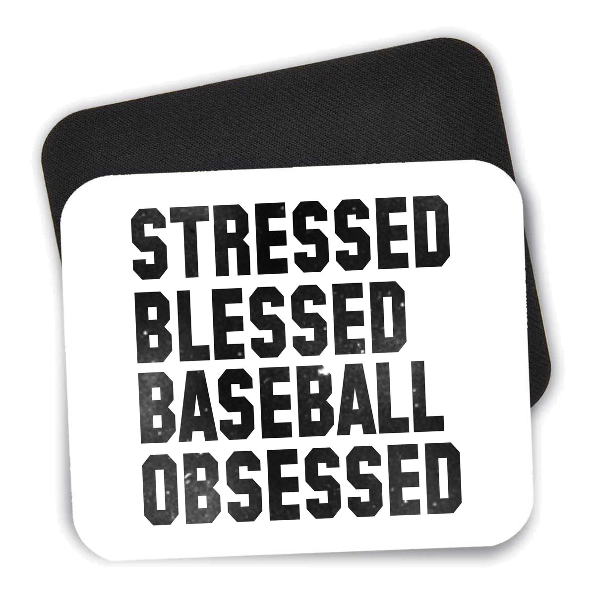 Stressed Blessed Baseball Obsessed mouse pad shown with its black non-slip rubber underside
