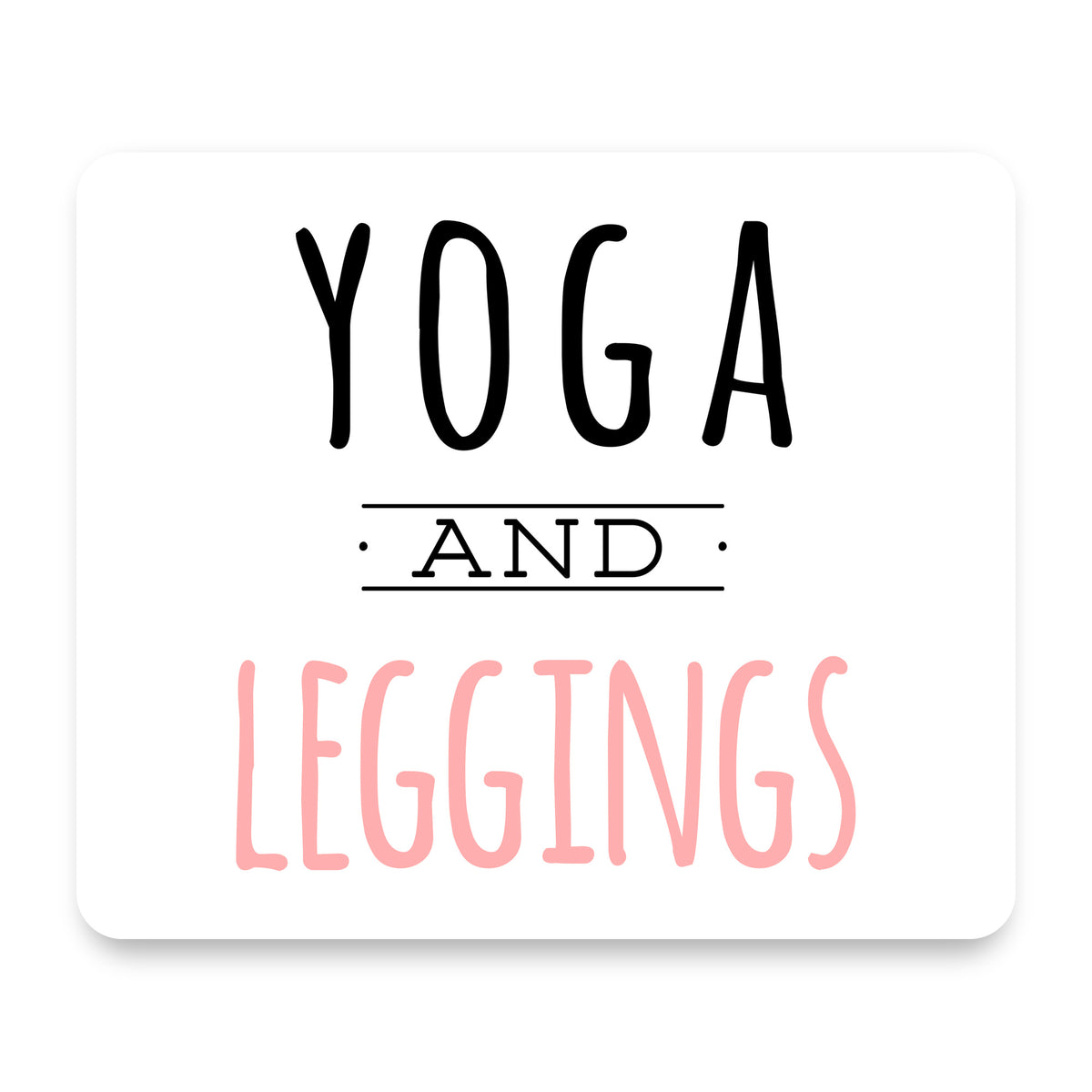 Yoga and Leggings mouse pad, front view