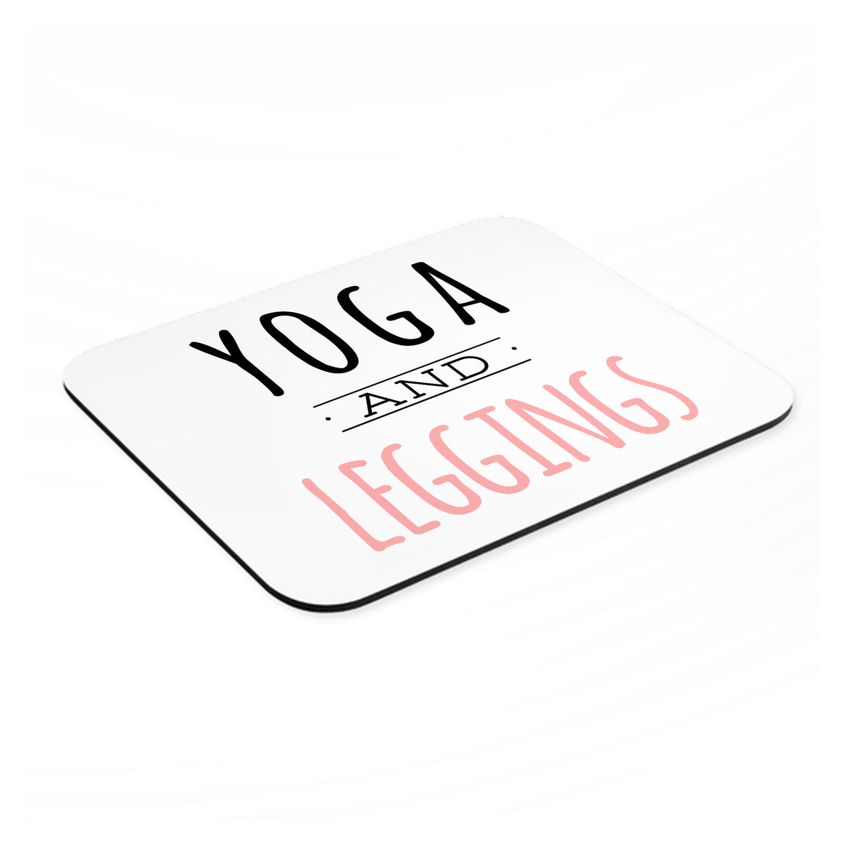 Yoga and Leggings mouse pad, angled view showing the 1/4 inch thick base
