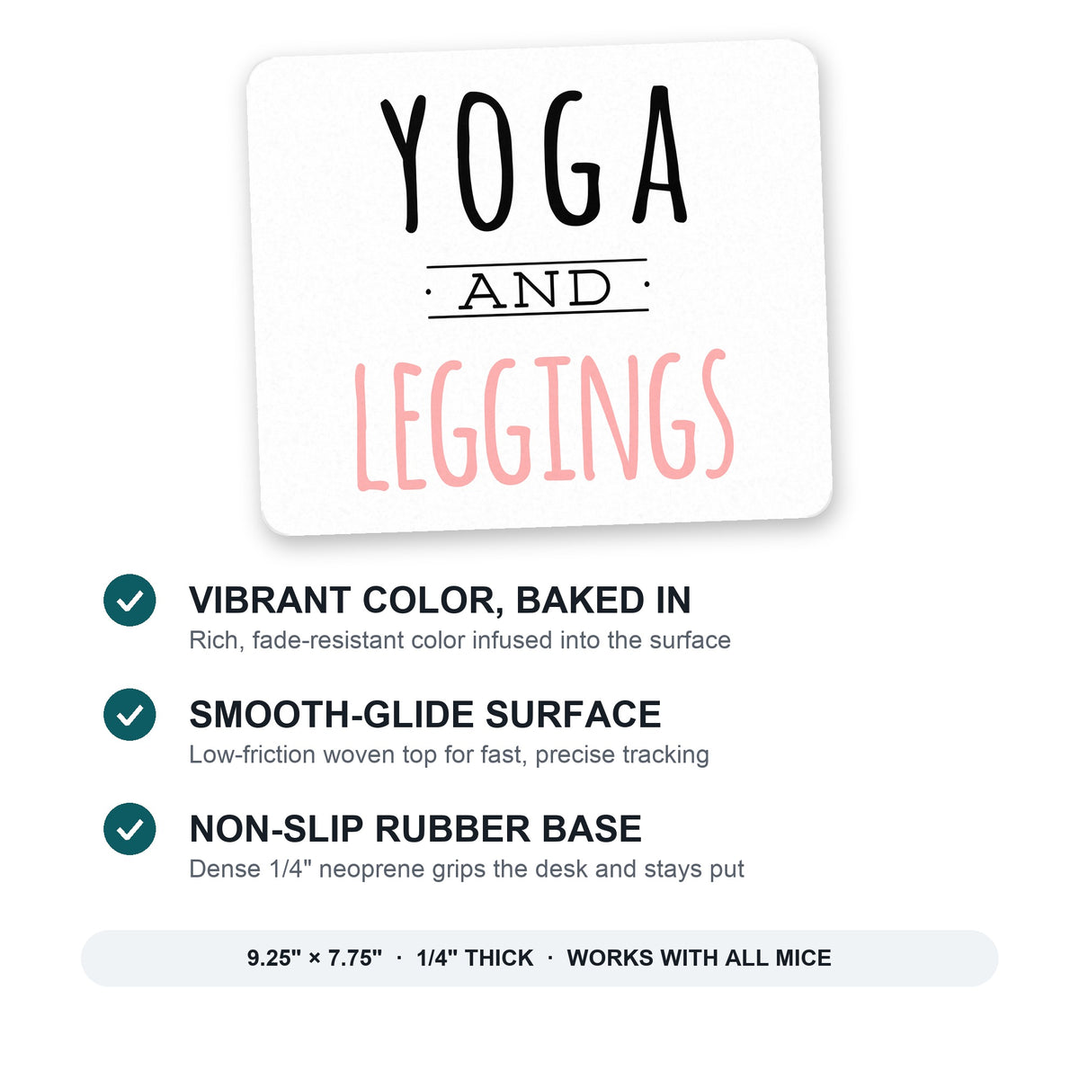 Yoga and Leggings mouse pad: vibrant color, smooth-glide surface, non-slip rubber base, 9.25 x 7.75 inches