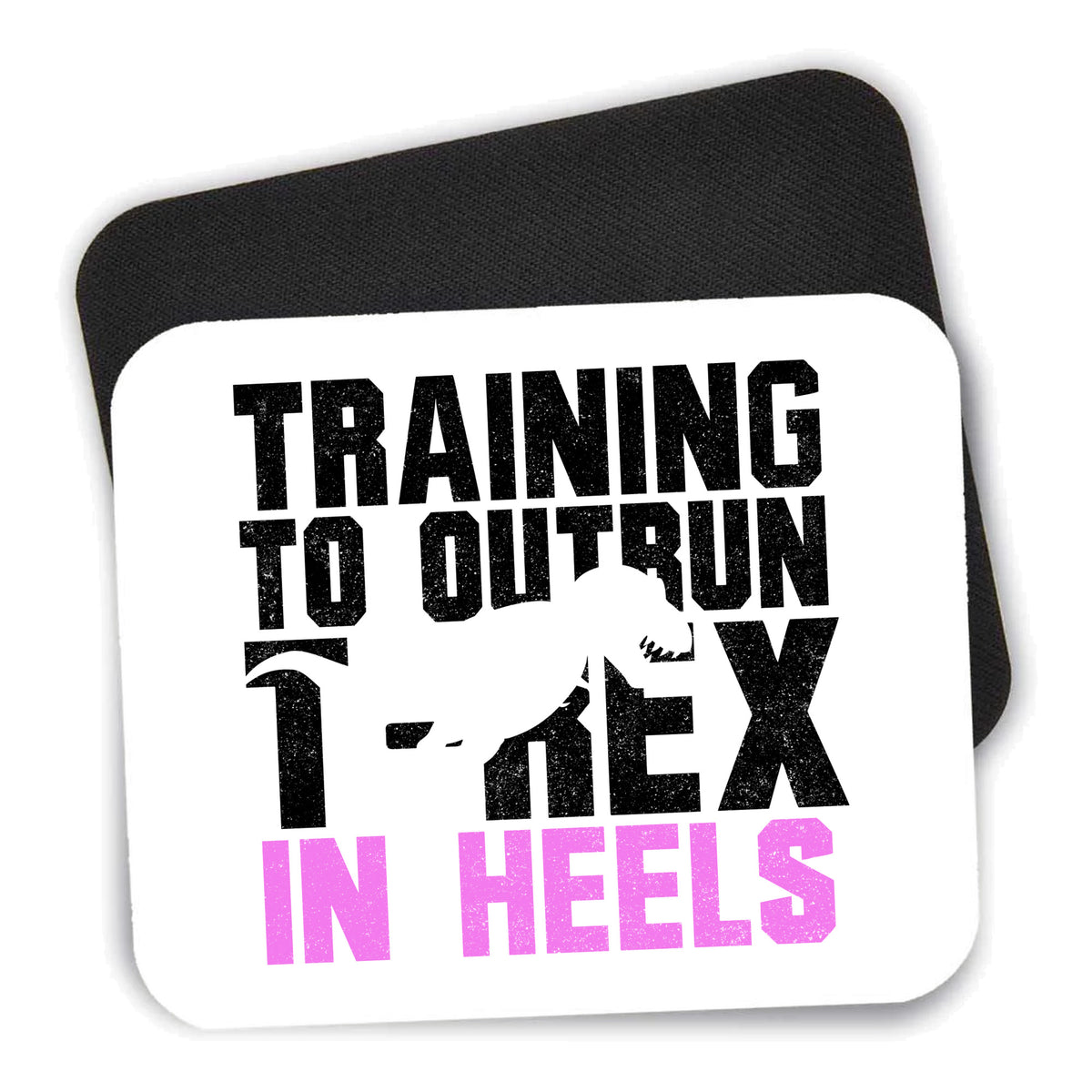 Training to Outrun T-Rex in Heels mouse pad shown with its black non-slip rubber underside