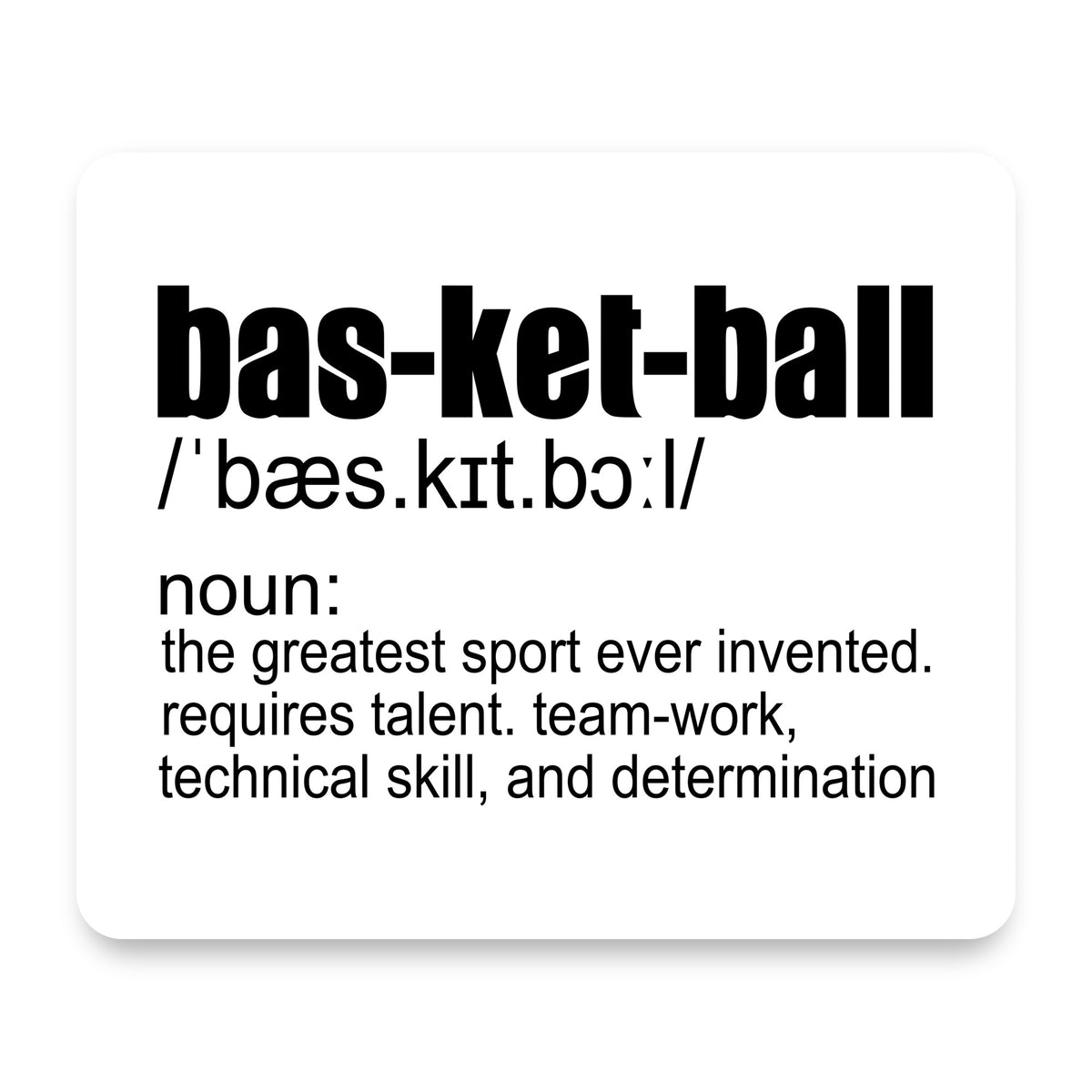 Basketball Definition Greatest Sport mouse pad, front view