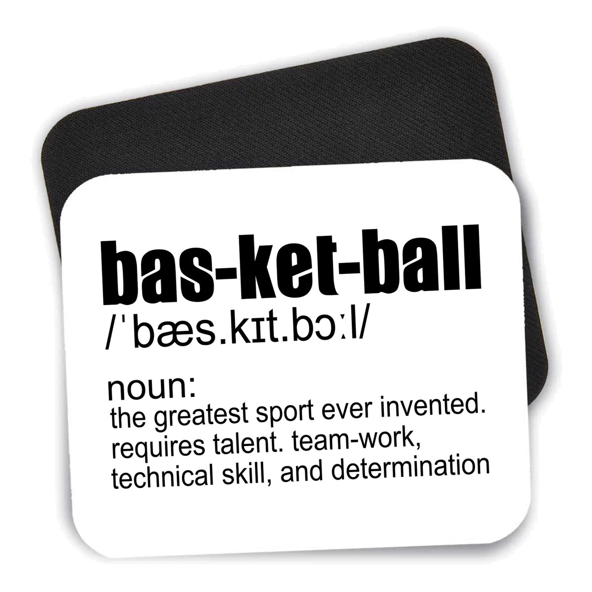 Basketball Definition Greatest Sport mouse pad shown with its black non-slip rubber underside