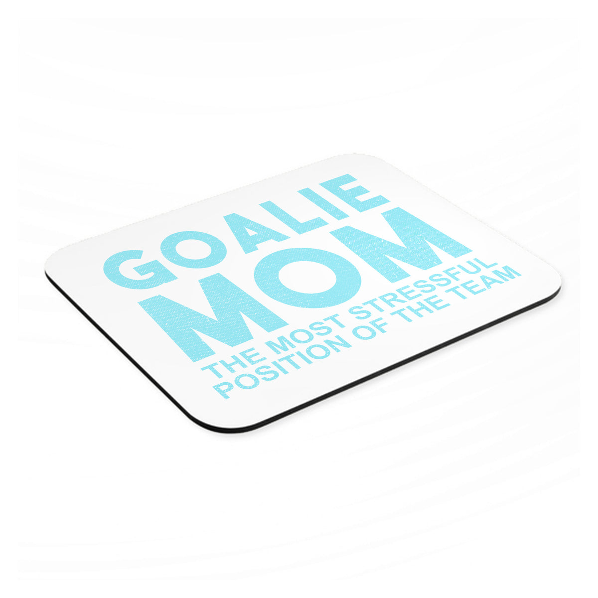 Goalie Mom The Most Stressful Position mouse pad, angled view showing the 1/4 inch thick base