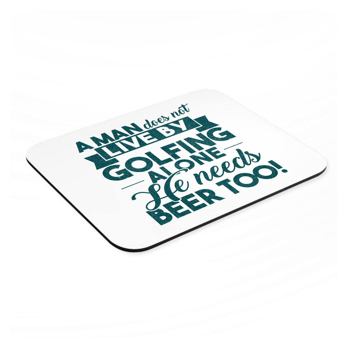 Live By Golfing Alone Need Beer Too mouse pad, angled view showing the 1/4 inch thick base