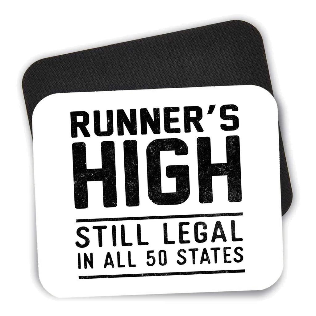 Runner's High Still Legal in All 50 States mouse pad shown with its black non-slip rubber underside