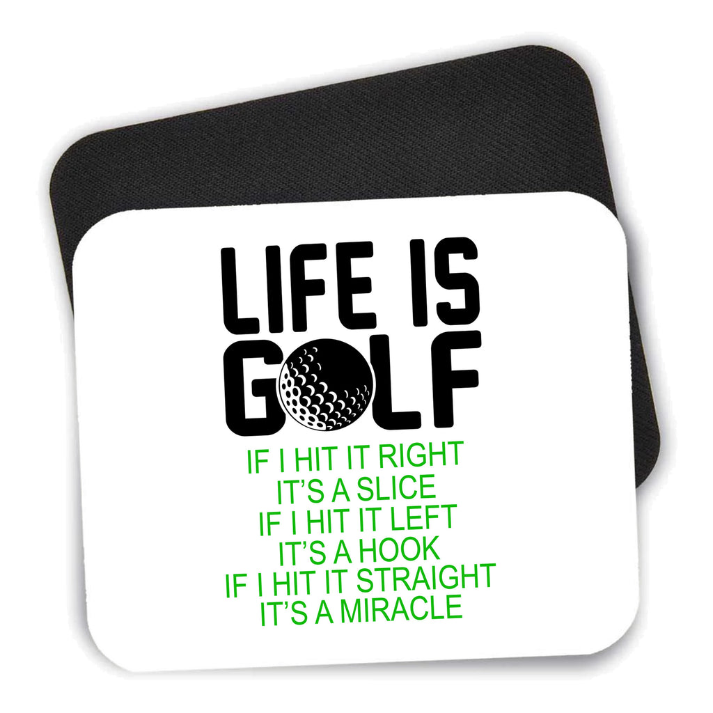 Life is Golf Slice Hook Straight Miracle mouse pad shown with its black non-slip rubber underside