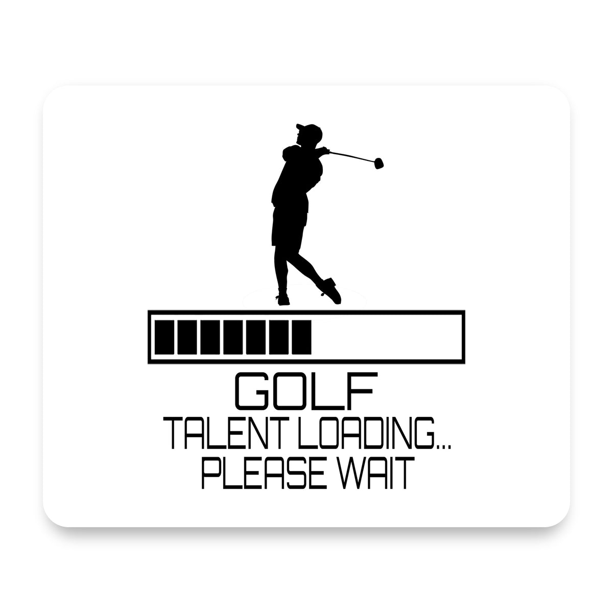 Golf Talent Loading Please Wait mouse pad, front view