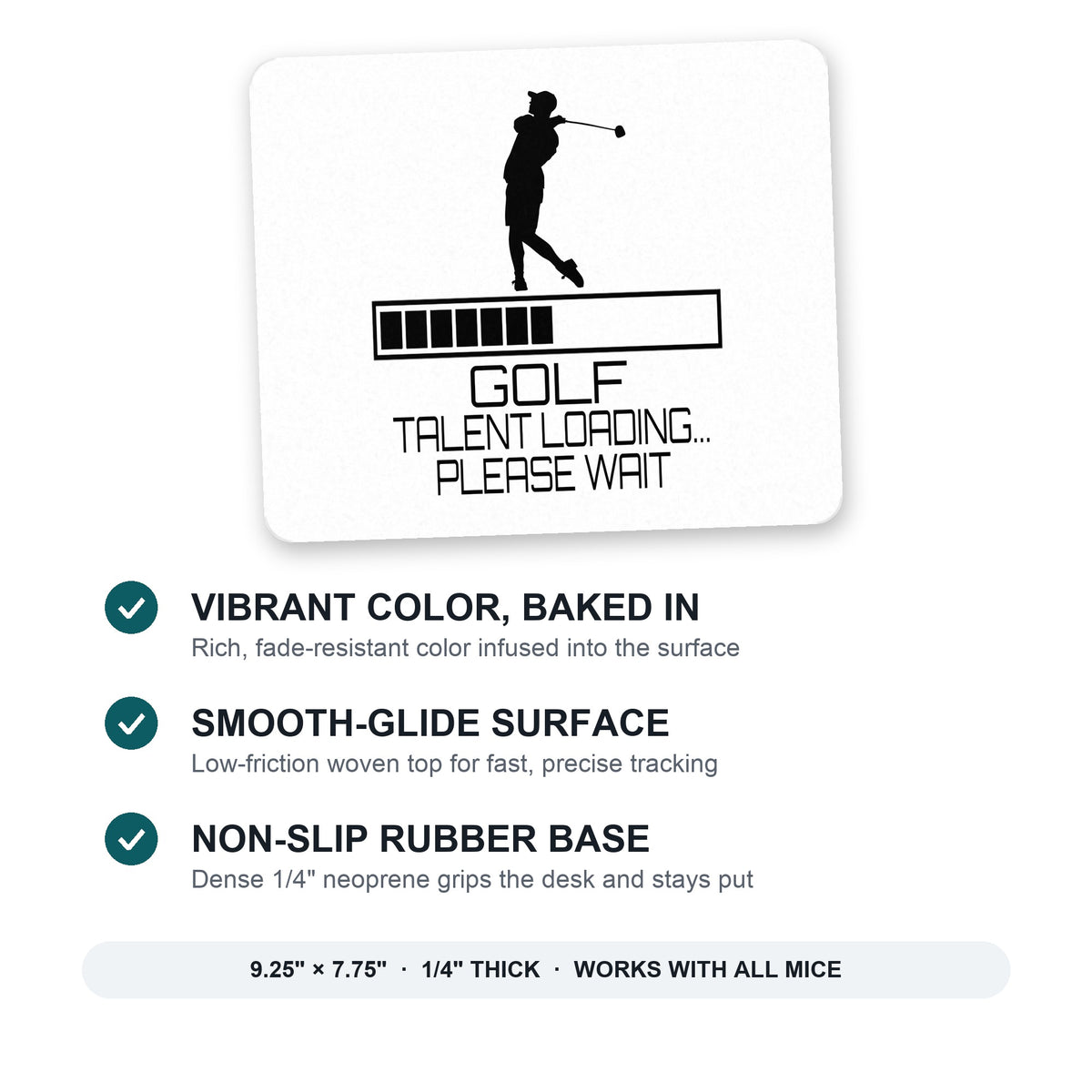 Golf Talent Loading Please Wait mouse pad: vibrant color, smooth-glide surface, non-slip rubber base, 9.25 x 7.75 inches