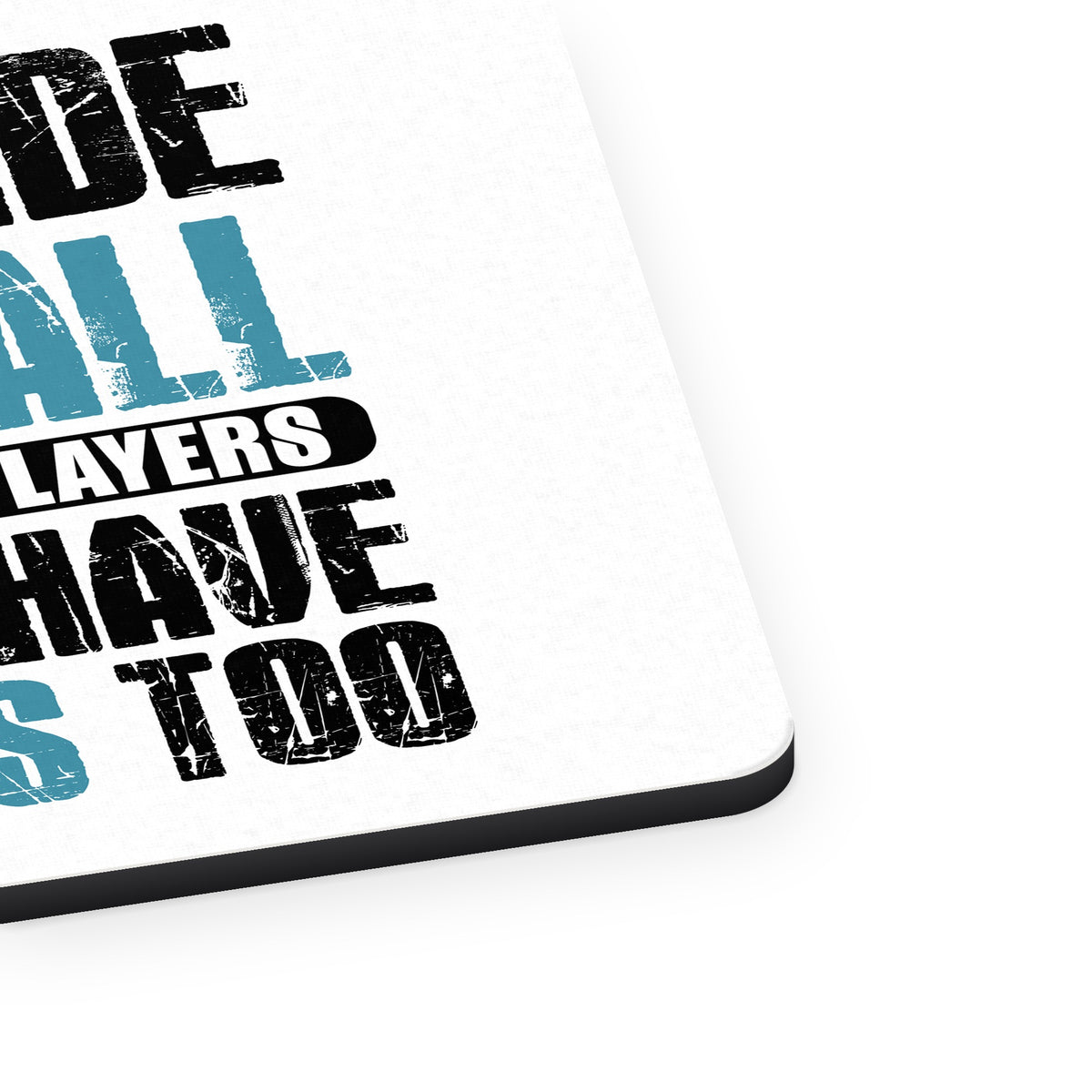 God Made Baseball so Football Players Heroes mouse pad, close-up of the fabric surface and rubber edge