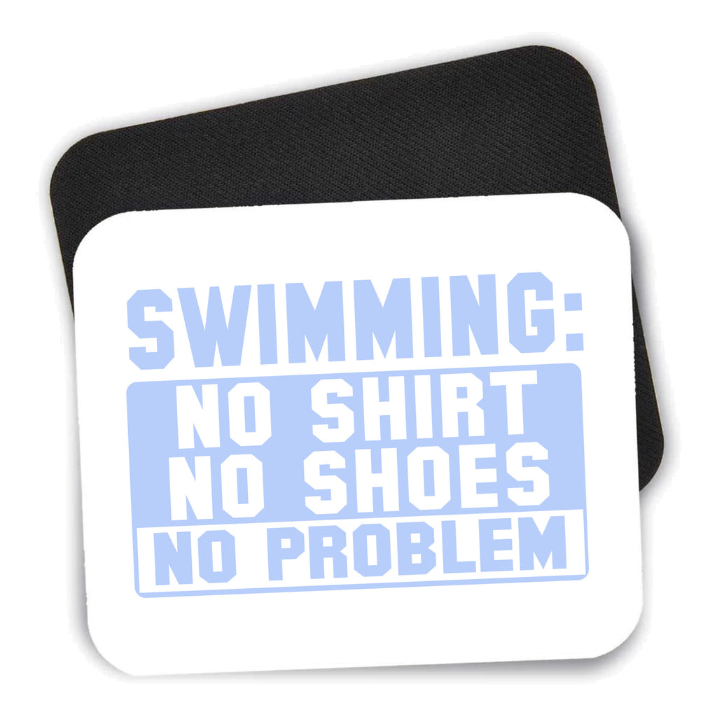 Swimming No Shirt No Shoes No Problem mouse pad shown with its black non-slip rubber underside