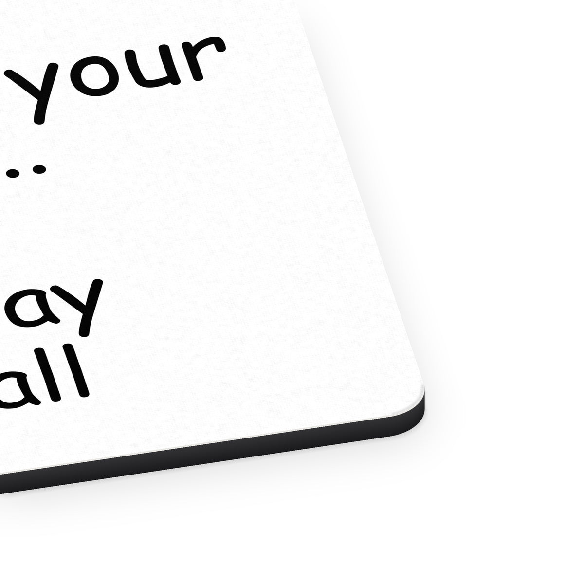 I'm 6'6" I Do Play Basketball mouse pad, close-up of the fabric surface and rubber edge