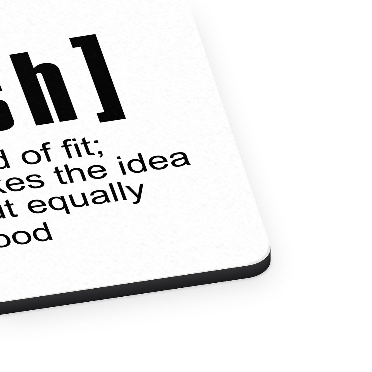 Fit[ish] Definition Kind of Fit Likes Food mouse pad, close-up of the fabric surface and rubber edge