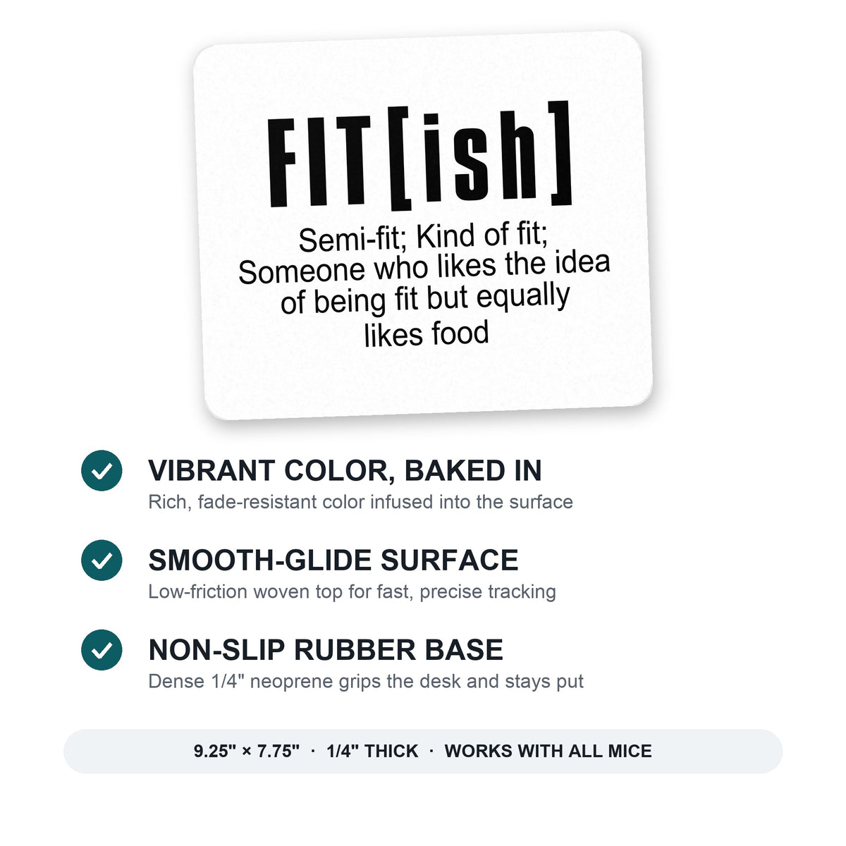 Fit[ish] Definition Kind of Fit Likes Food mouse pad: vibrant color, smooth-glide surface, non-slip rubber base, 9.25 x 7.75 inches