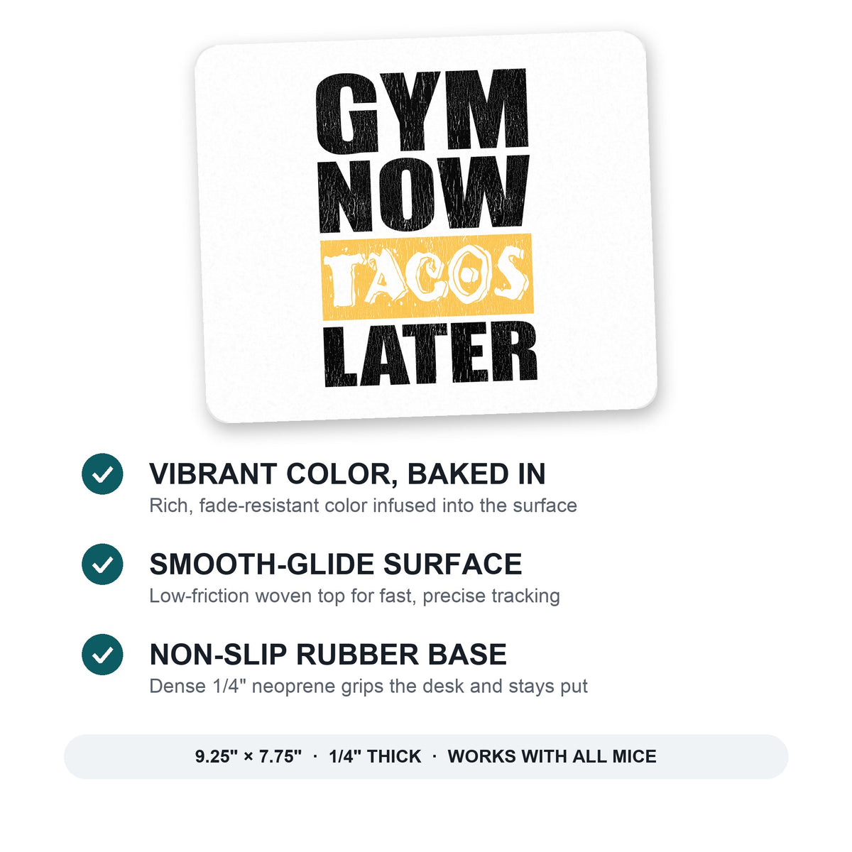 Gym Now Tacos Later mouse pad: vibrant color, smooth-glide surface, non-slip rubber base, 9.25 x 7.75 inches