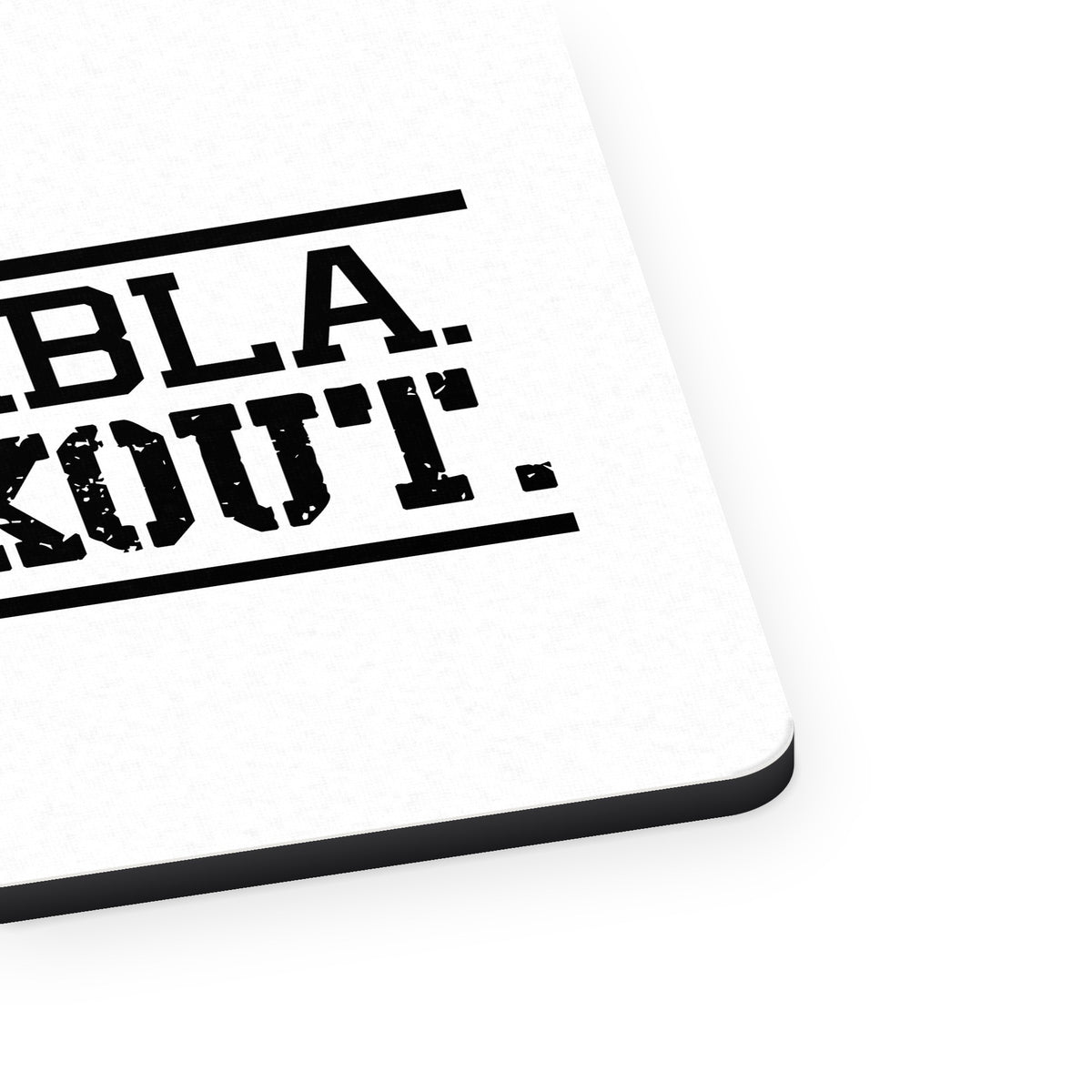 Blablabla Go Workout. mouse pad, close-up of the fabric surface and rubber edge