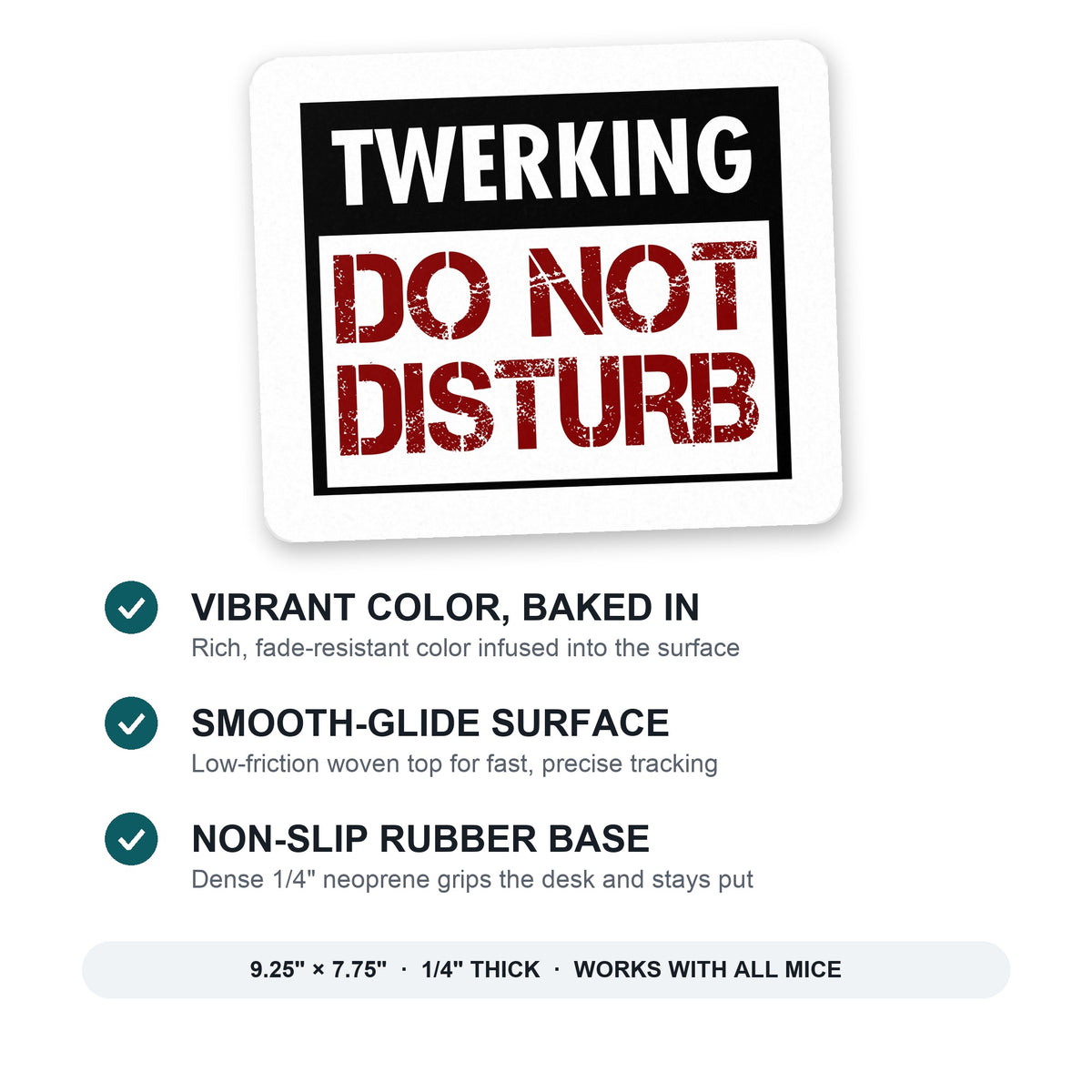 Twerking Do Not Disturb mouse pad: vibrant color, smooth-glide surface, non-slip rubber base, 9.25 x 7.75 inches