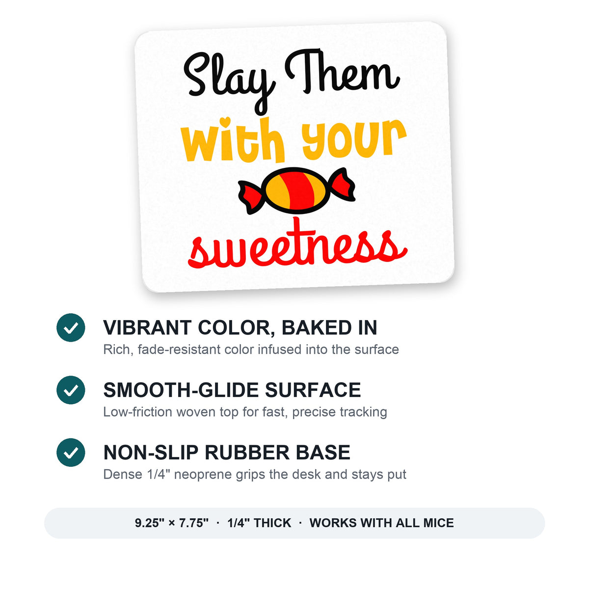 Slay Them With Your Sweetness mouse pad: vibrant color, smooth-glide surface, non-slip rubber base, 9.25 x 7.75 inches
