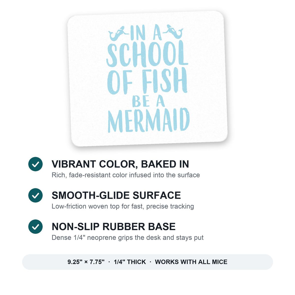 In a School of Fish Be a Mermaid mouse pad: vibrant color, smooth-glide surface, non-slip rubber base, 9.25 x 7.75 inches