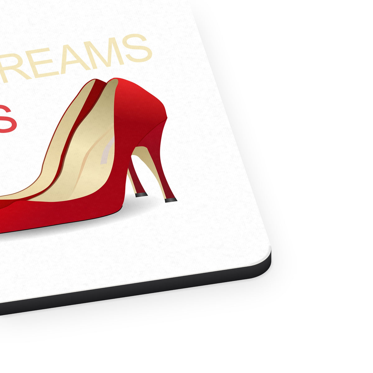 Chase Your Dreams In High Heels Of Course mouse pad, close-up of the fabric surface and rubber edge