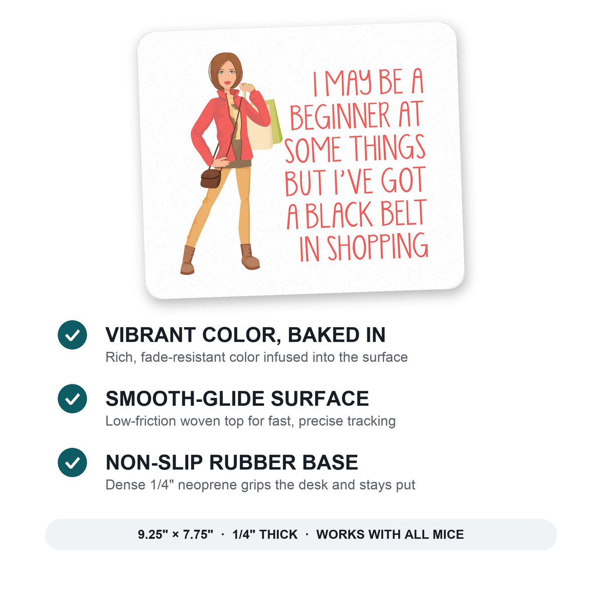 Beginner at Some Things Black Belt in Shopping mouse pad: vibrant color, smooth-glide surface, non-slip rubber base, 9.25 x 7.75 inches