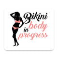 Bikini Body in Progress mouse pad, front view