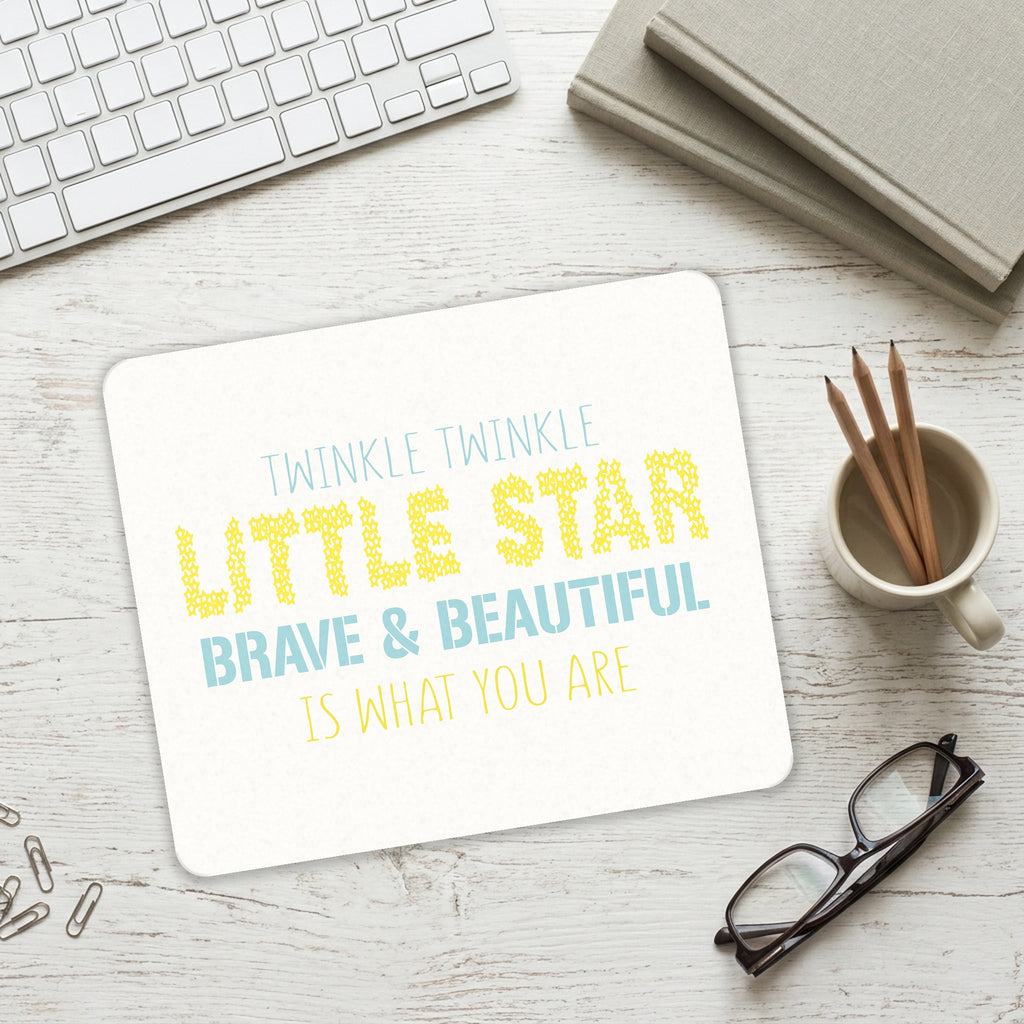 Twinkle Little Star Brave & Beautiful You Are mouse pad on a desk with a keyboard