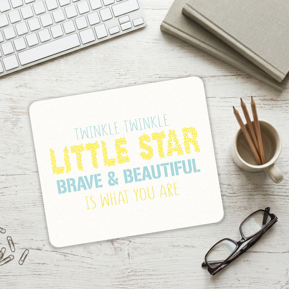 Twinkle Little Star Brave & Beautiful You Are mouse pad on a desk with a keyboard