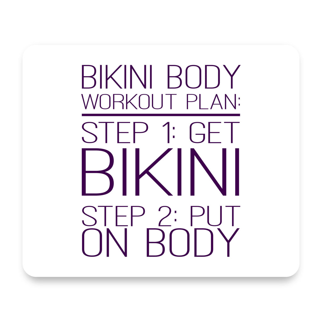 Bikini Body Workout Plan Get Bikini Put On Body mouse pad, front view