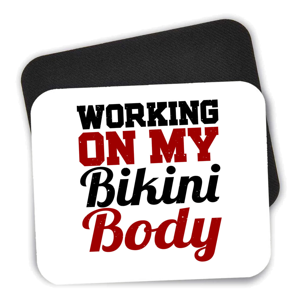 Working On My Bikini Body mouse pad shown with its black non-slip rubber underside