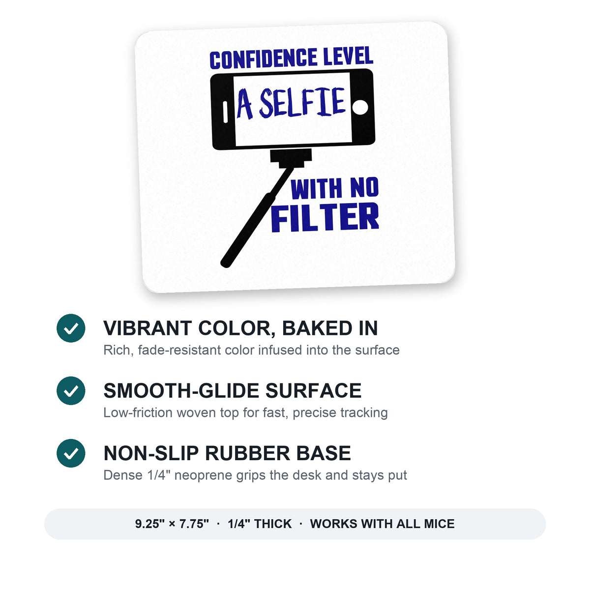 Confidence Level Selfie with No Filter mouse pad: vibrant color, smooth-glide surface, non-slip rubber base, 9.25 x 7.75 inches