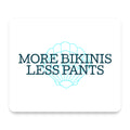 More Bikinis Less Pants mouse pad, front view