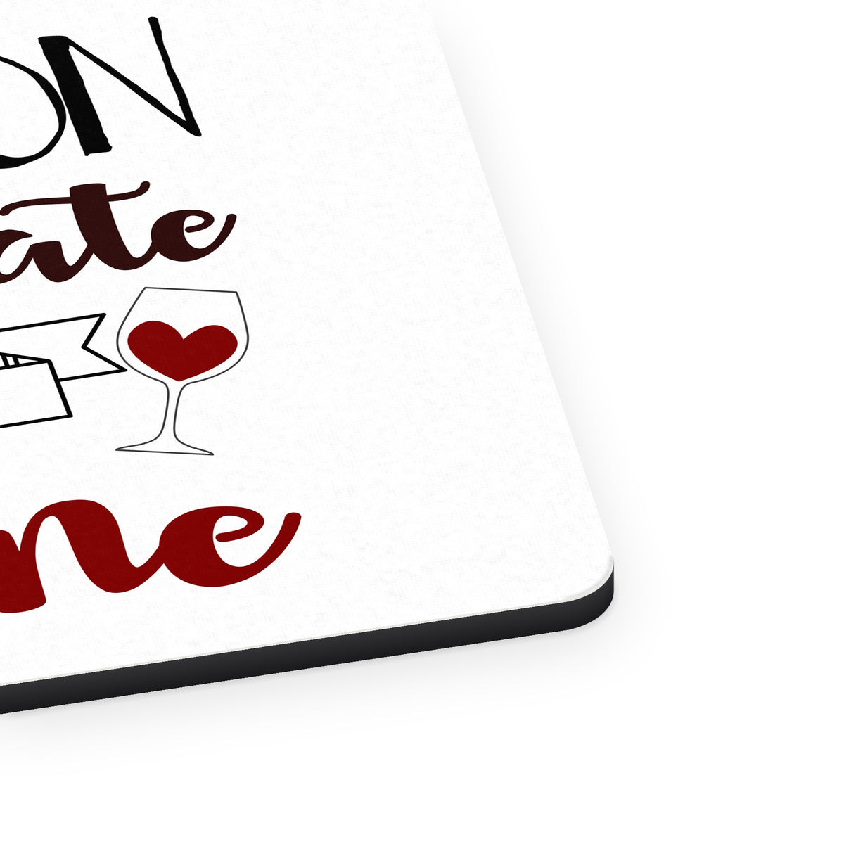I Run on Chocolate and Wine mouse pad, close-up of the fabric surface and rubber edge